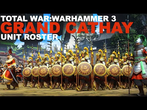 GRAND CATHAY Unit Roster Reveal for TOTAL WAR: Warhammer 3