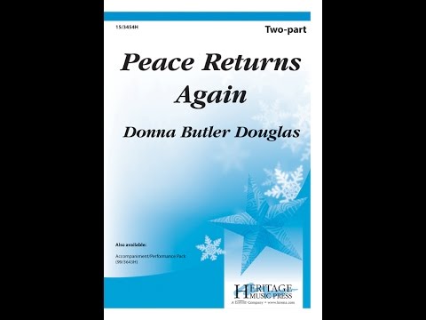 Peace Returns Again (2pt) - Donna Butler Douglas, Kathy Burdette