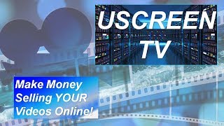 Uscreen TV - Make Money Selling Videos Online!