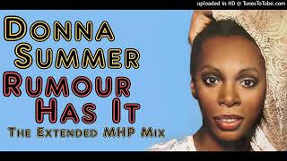 Donna Summer -  Rumour Has It (The Extended MHP Mix)