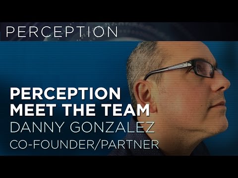 Interview with Co-Founder of Perception, Danny Gonzalez