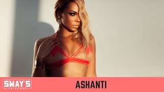 Ashanti on Being The Queen of Verzuz, New Music and Upcoming Movie ‘Honey Girls’ | SWAY’S UNIVERSE