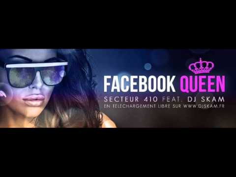 Facebook Queen - SECTEUR 410 EK DJ SKAM