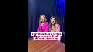 Sosyal Medyada Reklam Uygulamasına İlişkin Hukuki Düzenleme