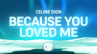 Celine Dion - Because You Loved Me (Theme from "Up Close &amp; Personal")
