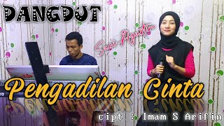 Download lagu PENGADILAN CINTA - IMAM S ARIFIN -COVER DANGDUT || SUCI AGUSTIN - MY TRIP MUSIK mp3
