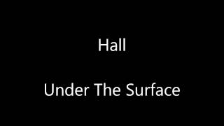 The Hall   Under The Surface