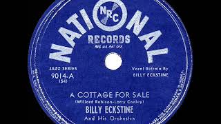 1945 HITS ARCHIVE: A Cottage For Sale - Billy Eckstine