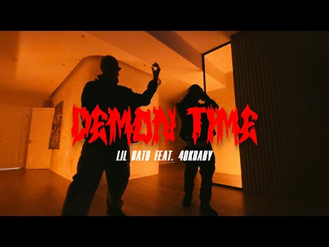 Lil Bato - Demon Time ft 40kBaby 