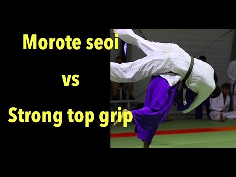 Morote seoi nage vs a very strong top grip