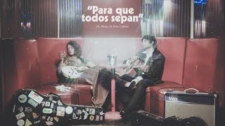 Para Que Todos Sepan Music Video