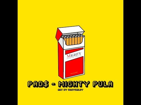 Pad$ - Mighty Pula (Prod. Con)