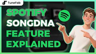 Spotify SongDNA | What You Need to Know [2026 New Feature]