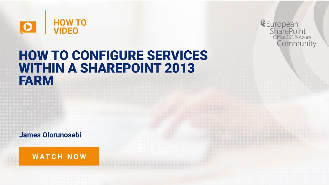 How to Configure Services within a SharePoint 2013 Farm