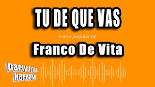 Franco De Vita - Tu De Que Vas (Versión Karaoke)