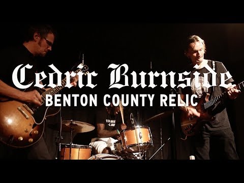 Cedric Burnside - Benton County Relic (PROMO VIDEO)