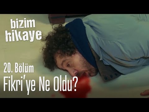 Fikri'ye ne oldu? - Bizim Hikaye 20. Bölüm