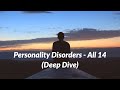Personality Disorders - All 14 (Deep Dive)  (2020 Rerun)