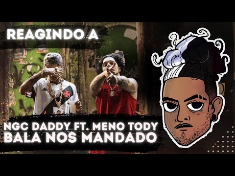 VIDAINCERTA REAGE: NGC Daddy ft Meno Tody - BNM (Bala Nos Mandado) - (Official Music Video)