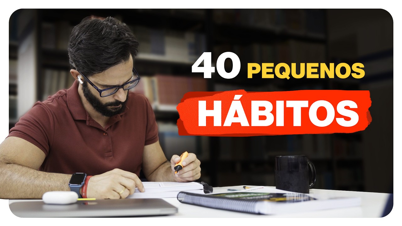 40 Hábitos Fáceis que Mudarão sua Vida Para Sempre