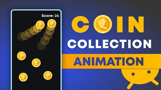 How to Create a Dynamic Coin Collection Animation in Android Studio | Step-by-Step Tutorial