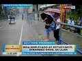 Mga Empleyado At Estudyante Stranded Dahil Sa Ulan