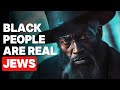 Black People Are The Original Jews Chosen Ones With DNA Proof