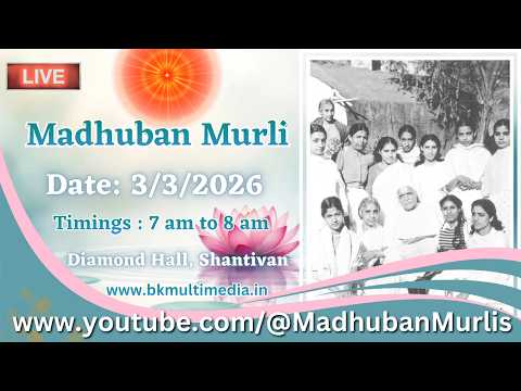 Madhuban Murli (English) LIVE - 3/3/2026 (Tuesday 7.00 am to 8.00 am IST)