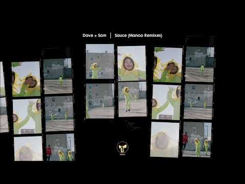 Dave + Sam - 'Sauce' (Manoo Extended Vocal Mix)