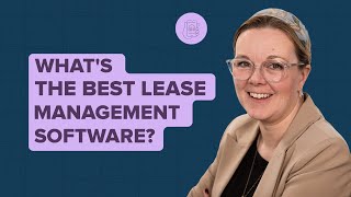 What's the Best Lease Management Software? 6 of the Top Options