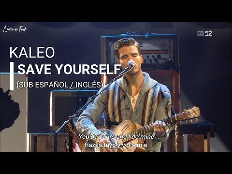 Kaleo - Save Yourself (Sub Español / Inglés)