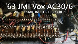Video thumbnail for '63 JMI Vox AC30/6 | Part 5 : Starting the Tricky Bits by Psionic Audio