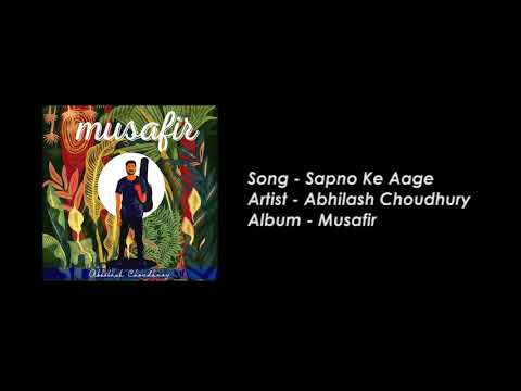 Abhilash Choudhury - Sapno Ke Aage (Audio)