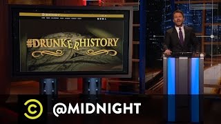 #HashtagWars - #DrunkerHistory - @midnight with Chris Hardwick