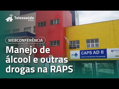 Webpalestra - Manejo de álcool e outras drogas na RAPS