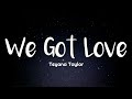 Teyana Taylor We Got Love Lyrics von N Teyana Taylor We Got Love Lyrics von N