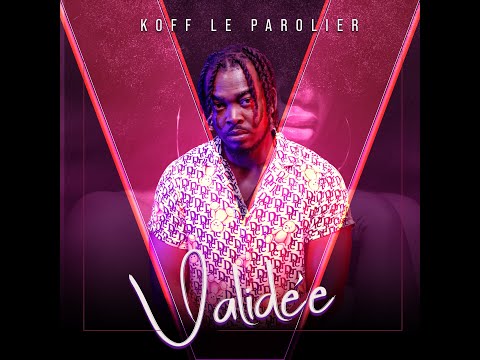 VALIDÉE (KOFF Le Parolier)
