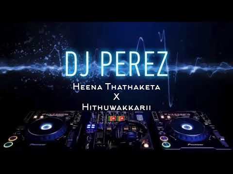 heena thataketa remix