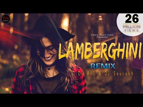 Lamberghini (Remix) | DJ AVI & DJ SOURABH | The Doorbeen | Ragini | Latest Punjabi Song 2018 |