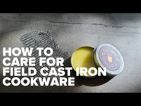 FIELD CAST IRON PANS - POST SEASONING USING THE FIELD TOOLS