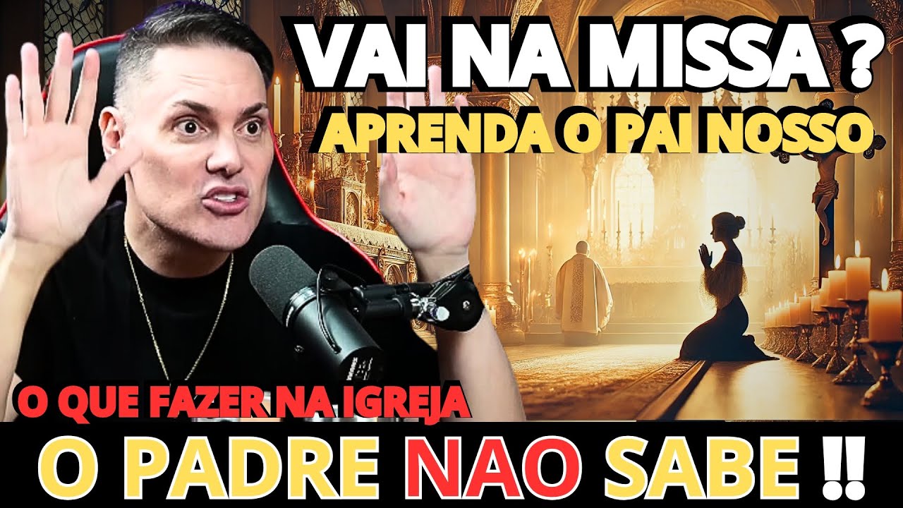O SIGNIFICADO PROFUNDO DA ORAÇÃO PAI NOSSO: Reflexão do Padre Fábio Marinho