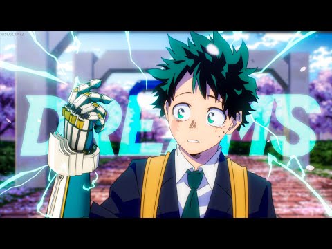 「AMV」Dreams pt. II | Boku no Hero Academia