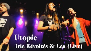 Irie Révoltés &amp; Lea (Live), Utopie, ALLEZ Tour, 27.09.2013, LKA
