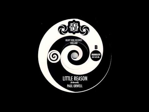 Paul Orwell - Little Reason [Heavy Soul] 2014 Garage Rock 45 Video