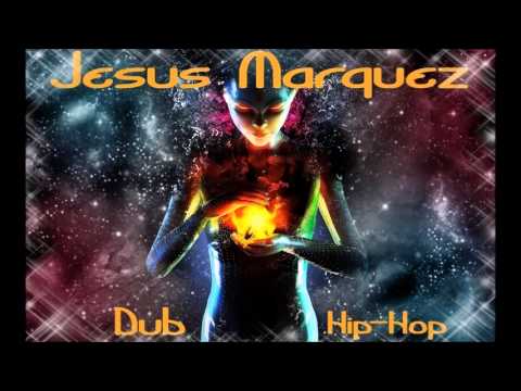 Jesus Márquez  Dub Hip Hop 2013 2014