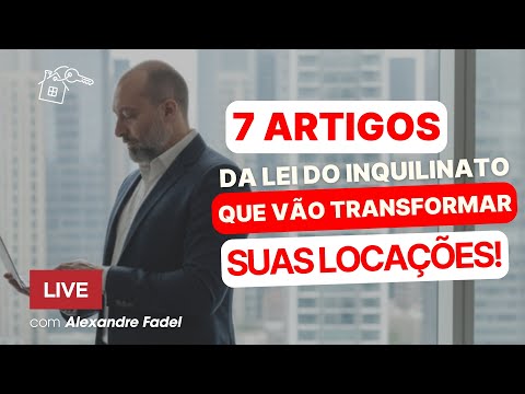 7 ARTIGOS da LEI DO INQUILINATO que VÃO TRANSFORMAR suas LOCÇÕES! DESCUBRA AGORA