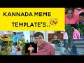 Kannada Meme Template S Youtube Kannada Memes Template Troll Kannadiga