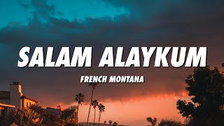 French Montana - Salam Alaykum (Lyrics)