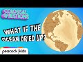 What If The Oceans Dried Up? | COLOSSAL QUESTIONS