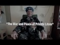 KRIEG UND FRIEDEN DES SOLDATEN LITVIN | THE WAR AND PEACE OF PRIVATE LITVIN